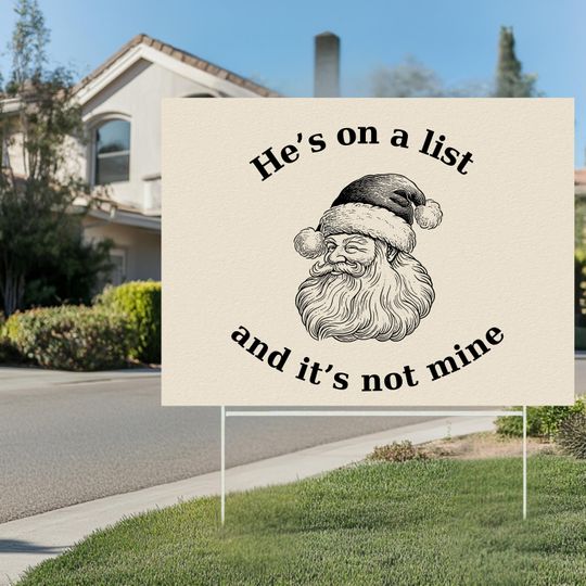 Discover Anti Trump Yard Sign Stake Included: FDT Winter Santa Claus Liberal Activist Decor, He's on a list and it's not mine yard sign