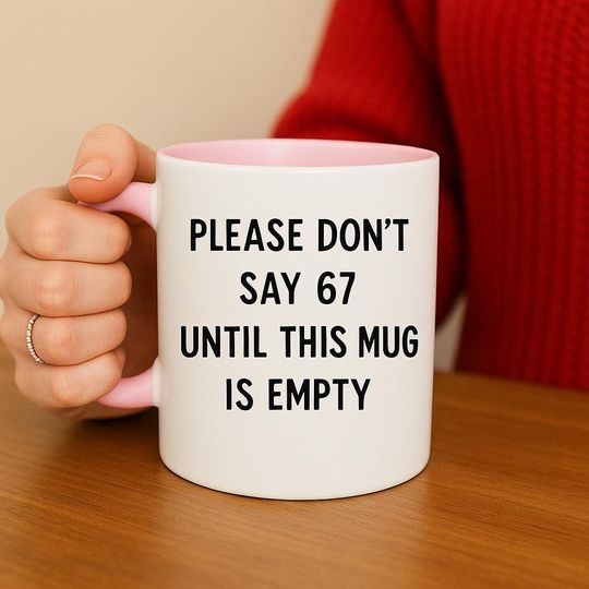Discover Six Seven Christmas Mug,Please Dont Say 67 Until This Mug Is Empty Mug Gift For Teen, Funny Teen Girl Gift, Grandkid Gift, Gen Alpha Humor