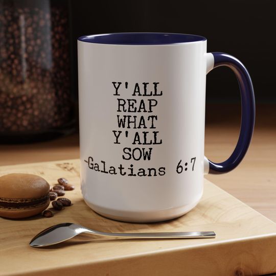 Discover Christian Bible Verse Coffee Mug, Reap What You Sow, Galatians 6:7 Bible Verse Coffee Cup, Gift for Christian, Southern Faith Reminder Gift