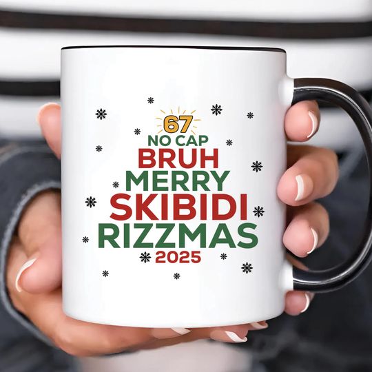 Discover 67 No Cap Bruh Merry Skibidi Rizzmas Mug 2025, Funny Gen Z Christmas Mug, Meme Holiday Coffee Cup, Trendy Xmas Gift For Teens