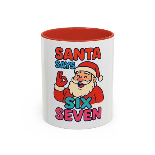 Discover Six Seven Mug, Christmas Mug with Santa On, Santa Says Six Seven, Coffee Cup, Holiday Gift, Christmas Decor