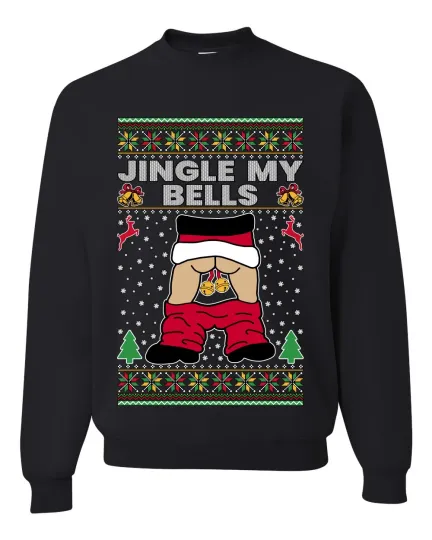 Discover Jingle My Bells Ugly Christmas Sweater Unisex Crewneck Sweatshirt