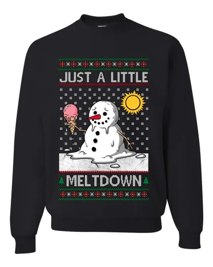 Discover Just A Little Meltdown Ugly Christmas Sweater Unisex Crewneck Sweatshirt