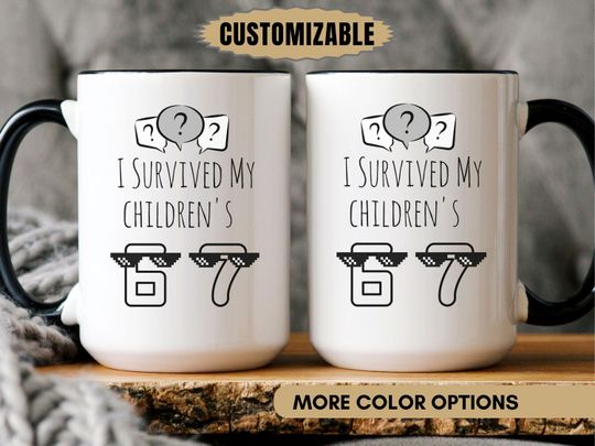 Discover Funny Custom 67 Meme Mug, I Survived My Children's 6 7 Days Mug, Teen Christmas Gift, Gen Alpha Joke Cup, Holiday Meme Coffee Mug Gift