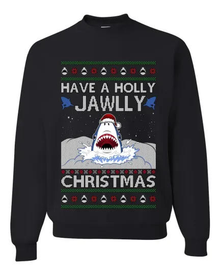 Discover Have a Holly Jawlly Shark Ugly Christmas Sweater Unisex Crewneck Sweatshirt
