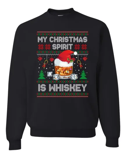 Discover My Christmas Spirit Is Whiskey Ugly Sweater Xmas Pajamas Unisex Sweatshirt