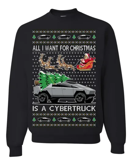 Discover All I Want for Christmas is a Cybertruck Ugly Xmas Sweater Crewneck Sweatshirt