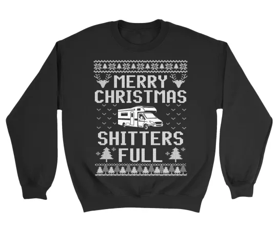 Merry Christmas Ugly Xmas Sweater Shitters Full Funny Unisex Crewneck Sweatshirt