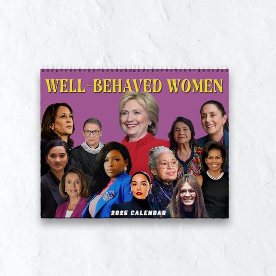 Discover Well-Behaved Woman Calendar 2026, Feminist Calendar 2026, Happy New Year Calendar, Gift for Kamala Supporter, New Year Gift