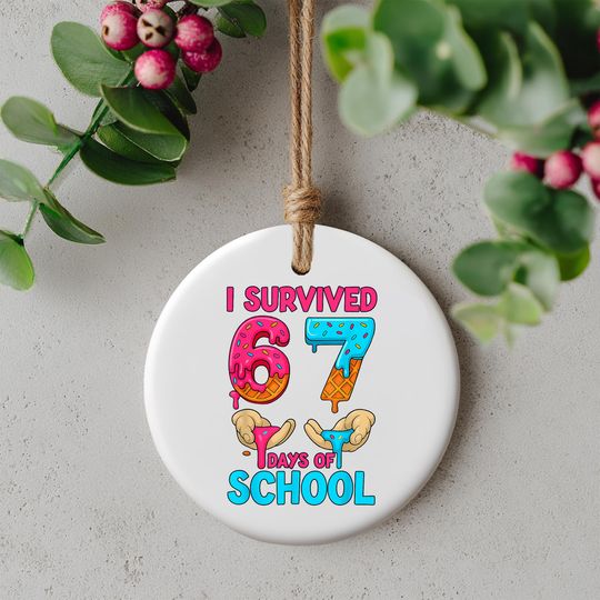 Discover I Survived 67 Days of School Ornament, Funny Teacher & Student Ceramic Ornament, Unique Classroom Keepsake, Printed 2 Sides