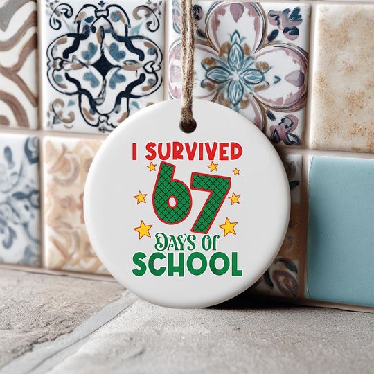 Discover I Survived 67 Days of School Ornament  Funny Keepsake for Teachers & Students, School Milestone Gift, Classroom Humor Decoration, 2 Sides