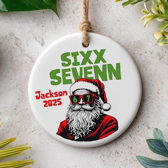 Discover Custom Six Seven Ceramic Ornament, 6 7 Six Seven Ornament, Gen Alpha Humor Ornament, Gen Z Keepsake Decoration, Printed 2 Sides