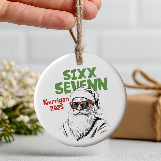 Custom 6 7 Ceramic Ornament, Personalized Gen Z Slang Xmas Decor 2025, Hand-Painted Funny Gift for Teens, Kids Holiday Keepsake, 2 Sides