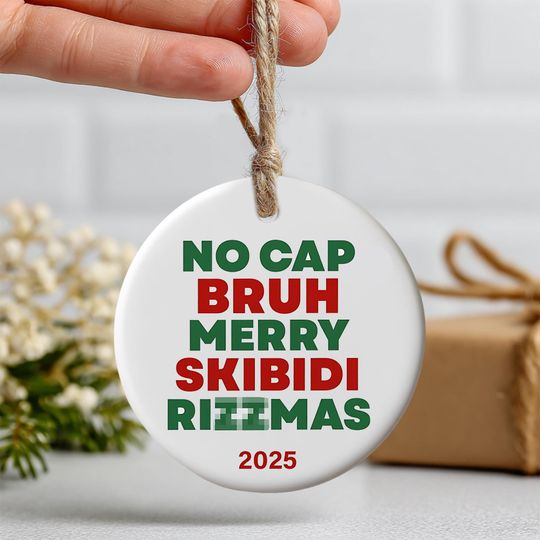 Discover Funny Bruh Christmas Ornament, No Cap Gen Z Xmas Tree Decor, Hilarious 2025 Holiday Gift for Teens & Kids, Cool Meme Ceramic Ornament