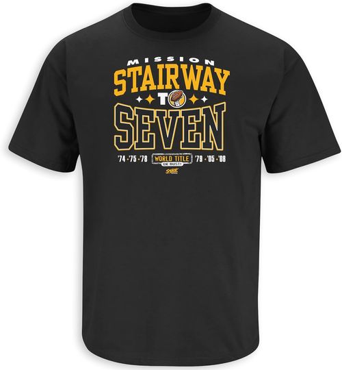 Discover Pittsburgh Football Fans. Stairway to Seven. World Title or Bust. Black T-Shirt