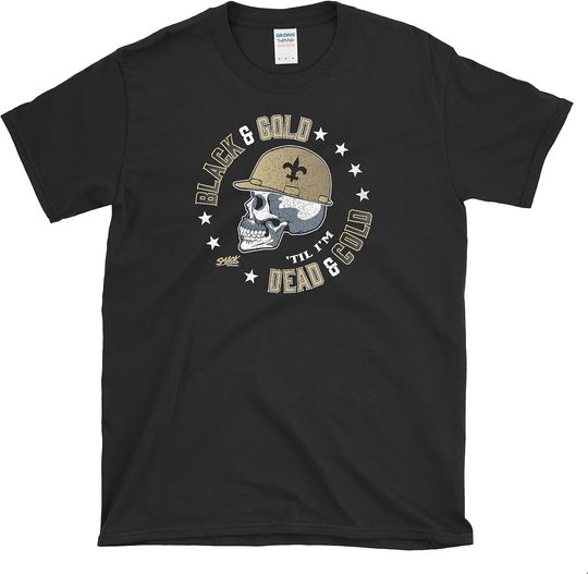 Discover Smack Apparel Black & Gold 'Til I'm Dead & Cold T-Shirt for New Orleans Football Fans