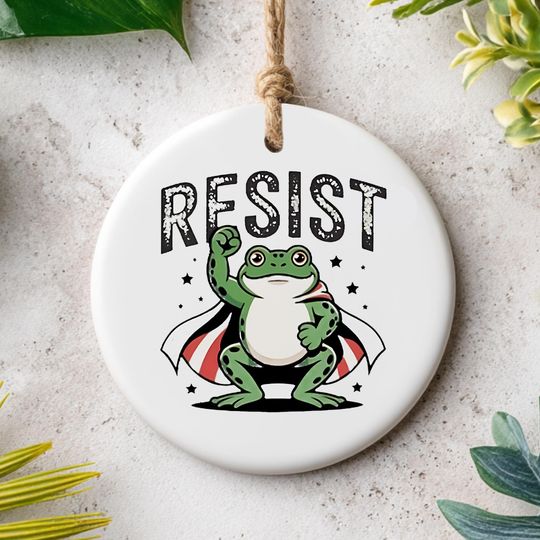 Frog Resist Ceramic Ornament, Ribbit Resist Repeat Anti-Trump, Political Keepsake Progressive Xmas Tree Decoration, Printed 2 Sides