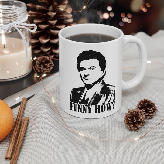 Goodfellas Joe Pesci Funny Mafia Movie White Coffee Mug