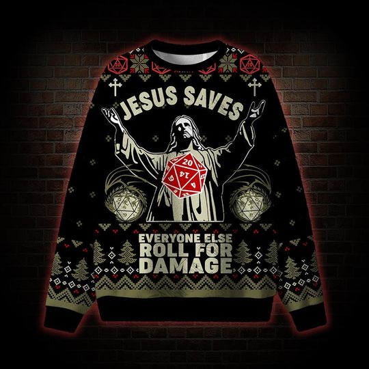 Jesus Saves Everyone Else Roll for Damage Ugly Christmas Sweatshirts, Sweater Dungeons & Dragons Inspired, Humorous Ugly Sweater Style