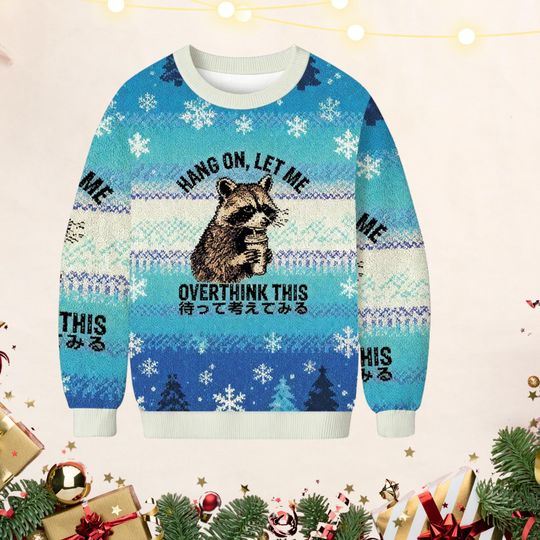 Discover Cozy Raccoon Overthinking Christmas Sweater, Funny Winter Raccoon Sweater, Cute Animal Holiday Sweatshirt, Ugly Christmas Party Outfit
