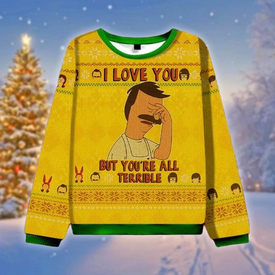 Funny Burger Chef Ugly Christmas Sweater, I Love You But You're All Terrible Holiday Sweatshirt, TV-Inspired Xmas Gift Shirt