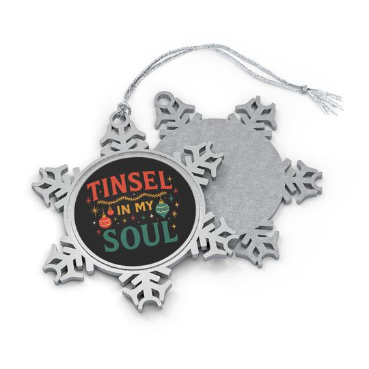 Discover Pewter Christmas Ornament: "Tinsel in My Soul" Snowflake Holiday Decor