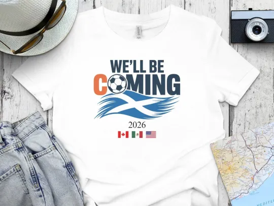 Discover We'll Be Coming Scottish Football World Cup 2026 Tee
