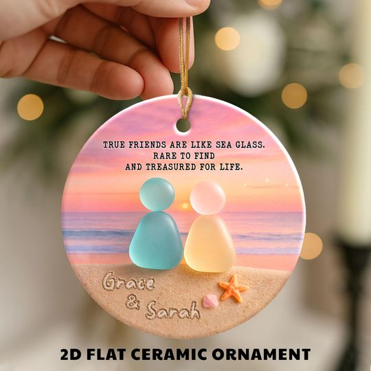 Custom Friendship Sea Glass Ornament, Best Friends Christmas Gift, Gift for Besties BFF, Christmas Tree Decor, Timeless Friendship Ornament