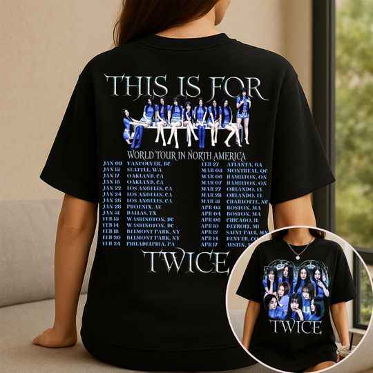 Discover Twice This Is For World Tour In US 2026 T-shirt, This Is For World Tour Part 2 Shirt, Four Twice Tee, TEN: The Story Goes On, Twice Members