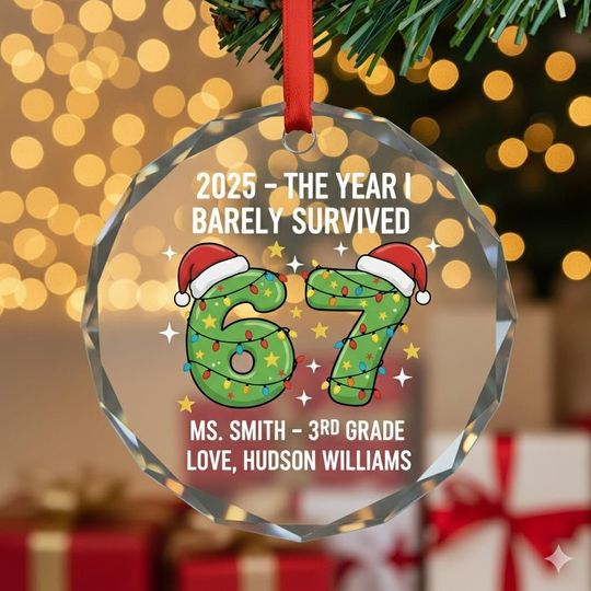 Discover Funny 6th 7th Grade Teacher Glass Ornament 2025, The Year I Barely Survived Christmas Gift, Custom Student Teacher Appreciation Keepsake
