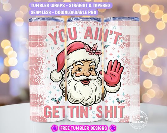Discover Funny Santa Tumbler Wrap Seamless Pink Christmas Sarcastic Sublimation Design 20 oz Skinny Tumbler Humor Holiday Png Santa Claus Funny Quote