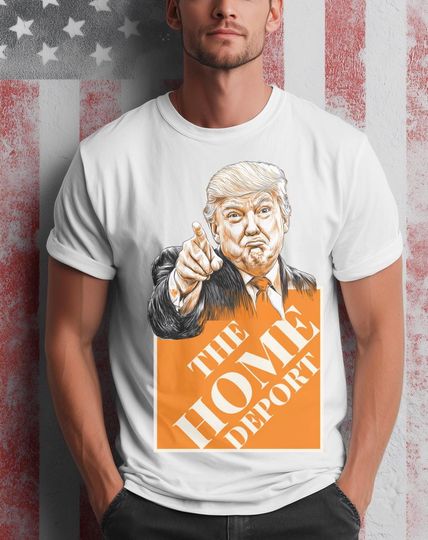 Discover Home Depot Trump Parody T-Shirt, Funny Political Graphic Tee, Satire Meme Shirt, Patriotic Humor T-Shirt, Political Comedy Top