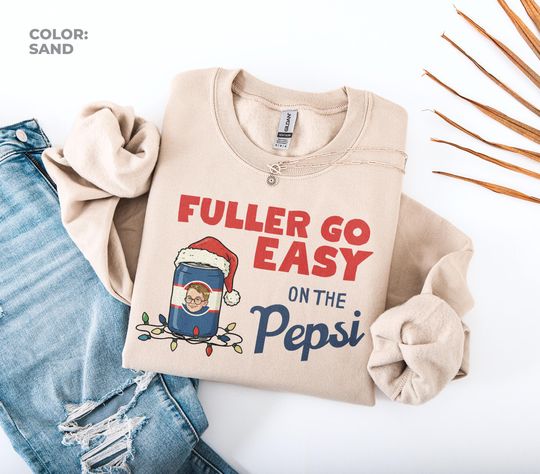 Fuller Go Easy on the Pepsi Christmas Sweatshirt, Home Alone Movie Christmas Jumper, Filthy Animal Holiday Shirt, 90s Xmas Movie Sweatshirt, Retro Christmas Movie Top