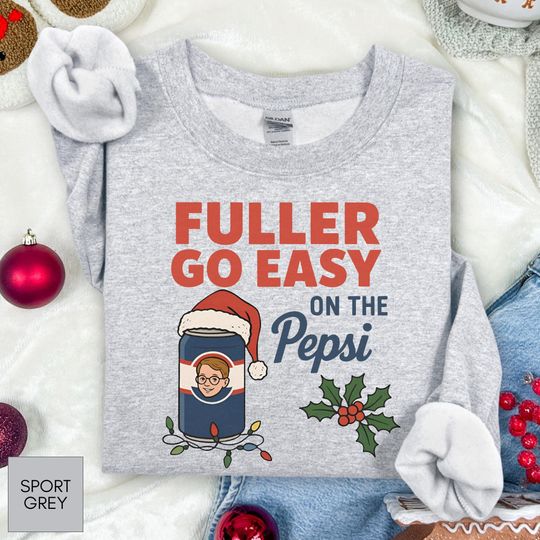 Fuller Go Easy On The Pepsi Sweatshirt, 90s Christmas Movie Graphic Sweatshirt, Home Alone Holiday Sweater, Retro Christmas Movie Pullover, Christmas Gift