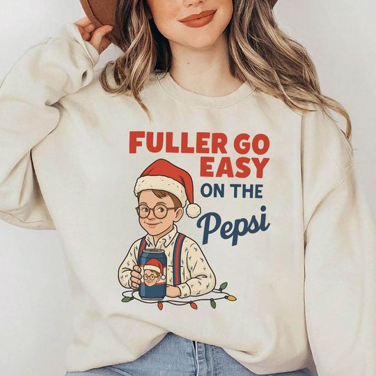 Fuller Go Easy on the Soda Christmas Sweatshirt, Funny Home Alone Shirt, Filthy Animal Movie, 90s Xmas Movie Tee
