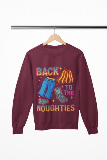 Discover Back to the Noughties Sweatshirt, Retro Crewneck, 2000s Nostalgia Vintage Sweatshirt