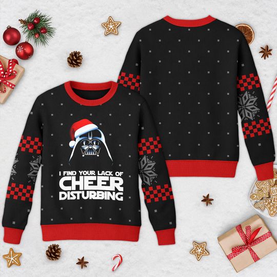 I Find Your Lack of Cheer Disturbing Ugly Christmas Sweater, Galaxy Movie Xmas Sweatshirt