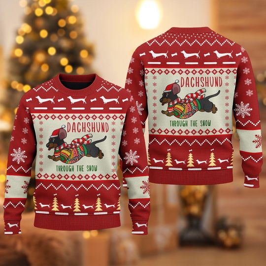 Dachshund Through The Snow Ugly Christmas Sweater, Funny Dachshund Xmas Sweatshirt