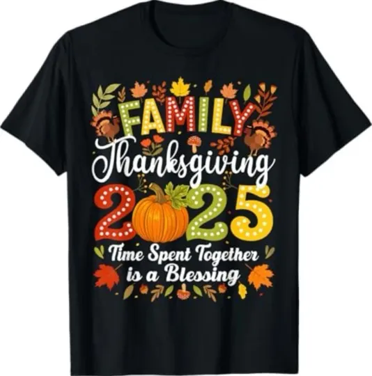 Discover Matching Family Thanksgiving 2025 Fall T-Shirt