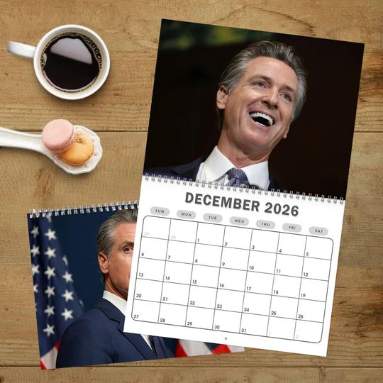 Discover Daddy Newsom Political Figure Calendar, Gov Newsom 2026 Calendar for Democrat