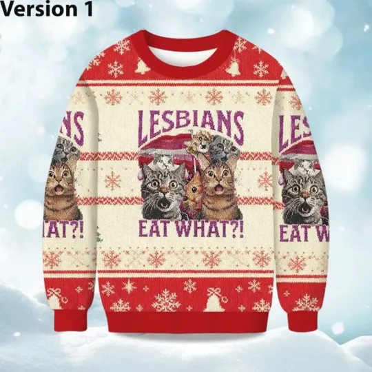 Discover Christmas Lesbians Eat What Cat Ugly Sweater, Christmas Gift