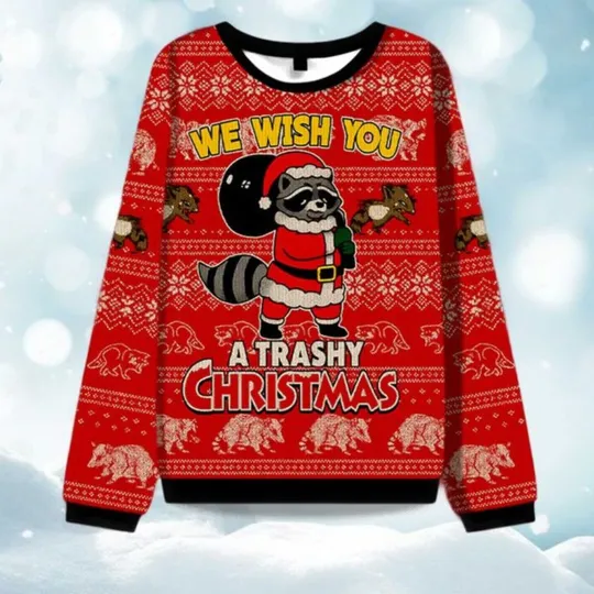 We Wish You A Trashy Christmas Ugly Sweater, Christmas Gift