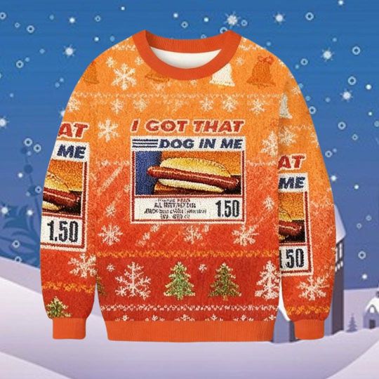 I Got That Dog In Me Ugly Christmas Sweater, Hot Dog Meme Holiday Sweatshirt, Funny Fast Food Xmas Jumper, Gas Station Joke Gift