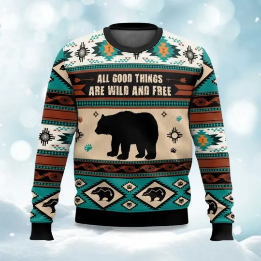 Discover All Good Things Are Wild And Free Bear Ugly Christmas Sweater - Christmas Gift