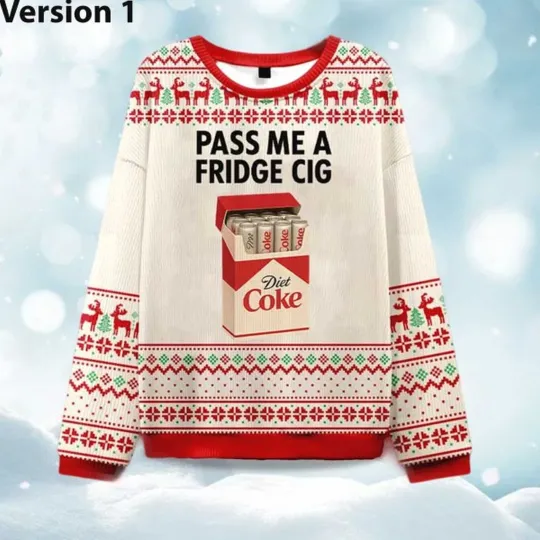 Diet Coke Pass Me A Fridge Cigarette Ugly Christmas Sweater, Christmas Gift