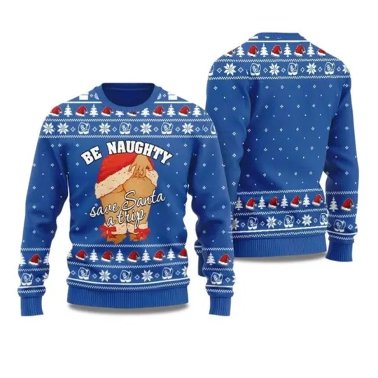 Discover Be Naughty Save Santa A Trip Christmas Sweater For Women, Christmas Gift