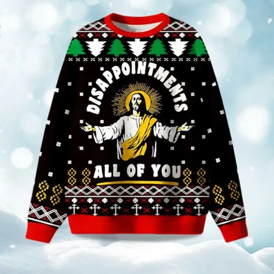 Discover Disappiontment All Of You Ugly Sweater, Christmas Gift For Men, Women