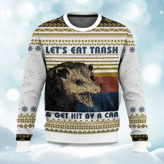 Let’s Eat Trash & Get Hit By A Car Opossum Ugly Christmas Sweater