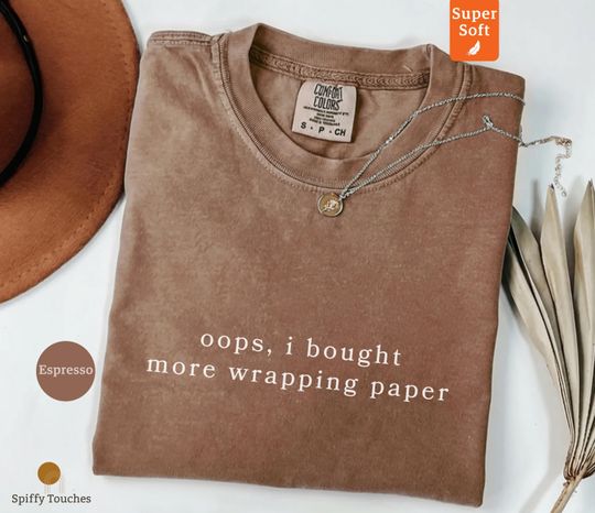 Discover Oops I Bought More Wrapping Paper, Funny Comfort Colors T-Shirt, Holiday Shopping Gift, Gift Wrap Lover Tee, Gift Giving Season T-Shirt