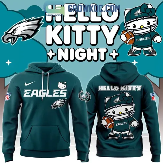 Discover Ph!l@del E@.gles Hello Kitty Football Gameday Ready Hoodie T-Shirt